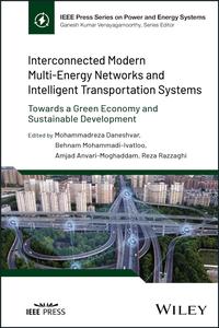 Interconnected Modern Multi–Energy Networks and Intelligent Transportation Systems