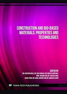 Construction and Bio–Based Materials Properties and Technologies