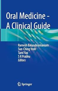 Oral Medicine – A Clinical Guide A Clinical Guide