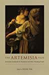 The Artemisia Files Artemisia Gentileschi for Feminists and Other Thinking People