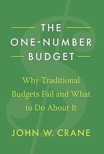 The One–Number Budget Why Traditional Budgets Fail and What to Do About It