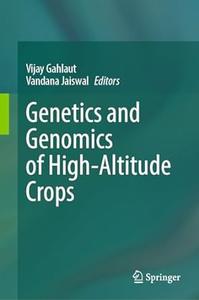 Genetics and Genomics of High–Altitude Crops