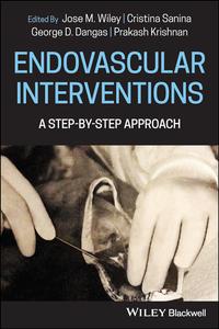 Endovascular Interventions A Step–by–Step Approach
