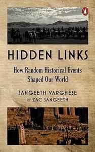 Hidden Links How Random Historical Events Shaped Our World