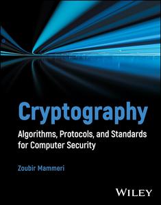 Cryptography Algorithms, Protocols, and Standards for Computer Security