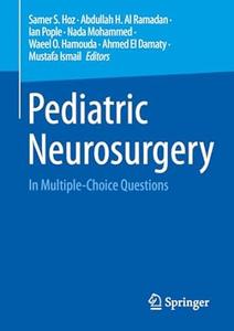 Pediatric Neurosurgery In Multiple–Choice Questions