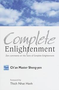 Complete Englightenment Zen comments on the Sutra of Complete Enlightenment