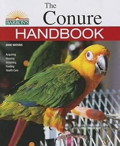 The Conure Handbook (Barron’s Pet Handbooks)