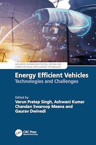 Energy Efficient Vehicles Technologies and Challenges