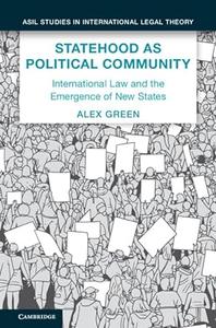 Statehood as Political Community International Law and the Emergence of New States