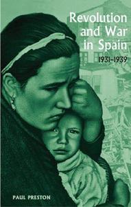 Revolution and War in Spain, 1931–1939