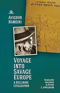 Voyage into Savage Europe A Declining Civilization