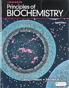 Lehninger Principles of Biochemistry Ed 8