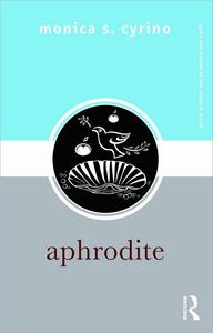 Aphrodite (Gods and Heroes of the Ancient World)