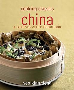 China A Step–by–Step Cookbook