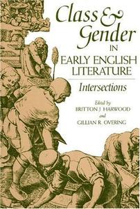 Class and Gender in Early English Literature Intersections
