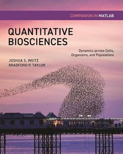 Quantitative Biosciences Companion in MATLAB Dynamics Across Cells, Organisms, and Populations