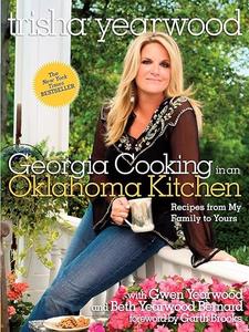Georgia Cooking in an Oklahoma Kitchen Recipes from My Family to Yours A Cookbook (2024)
