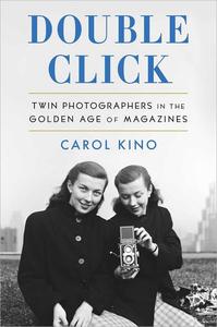 Double Click Twin Photographers in the Golden Age of Magazines