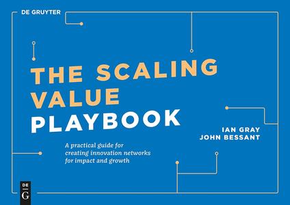 The Scaling Value Playbook A practical guide for creating innovation networks for impact and growth