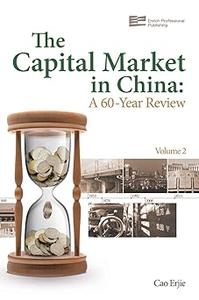 Capital Market In China A 60–Year Review