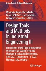 Design Tools and Methods in Industrial Engineering III, Volume 1