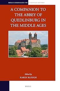 A Companion to the Abbey of Quedlinburg in the Middle Ages