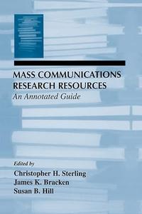 Mass Communications Research Resources An Annotated Guide