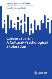 Conservativism A Cultural–Psychological Exploration