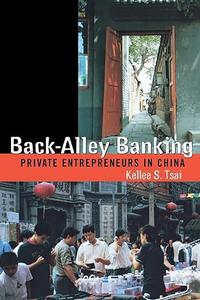 Back–Alley Banking Private Entrepreneurs in China