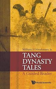 Tang Dynasty Tales A Guided Reader