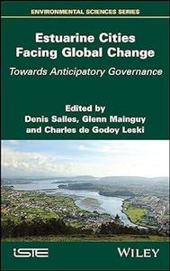 Estuarine Cities Facing Global Change Towards Anticipatory Governance