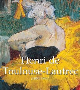 Henri de Toulouse–Lautrec (1864–1901)