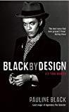 Black by Design A 2–Tone Memoir
