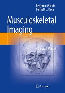 Musculoskeletal Imaging A Survival Manual