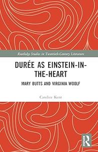 Durée as Einstein-in-the-Heart Mary Butts and Virginia Woolf