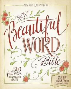 NKJV, Beautiful Word Bible, Hardcover, Red Letter Edition 500 Full–Color Illustrated Verses (2024)