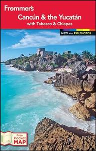 Frommer's Cancun and the Yucatan (2024)