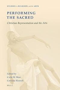 Performing the Sacred Christian Representation and the Arts