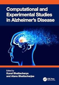 Computational and Experimental Studies in Alzheimer's Disease