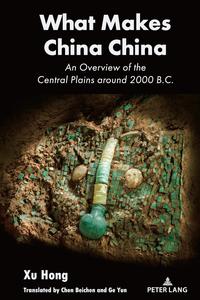 What Makes China China An Overview of the Central Plains around 2000 B.C