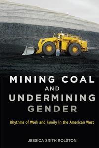 Mining Coal and Undermining Gender Rhythms of Work and Family in the American West