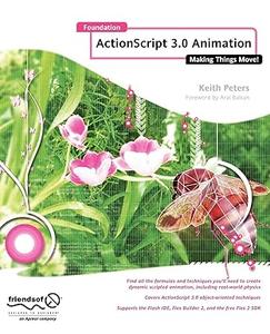 Foundation Actionscript 3.0 Animation Making Things Move! (2024)