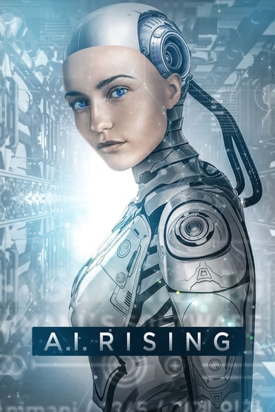 A I Rising 2018 1080p BluRay DDP 5 1 H 265 -iVy 99b04f86544b086d6e5eef887f72058a