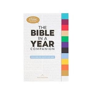The Bible in a Year Companion, Volume III