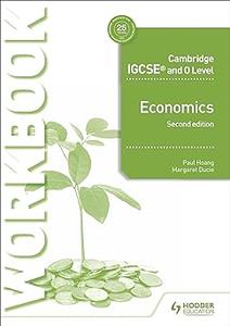 Cambridge IGCSE and O Level Economics Workbook 2nd edition Hodder Education Group