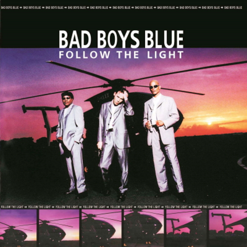 Bad Boys Blue - Follow The Light (1999) LOSSLESS