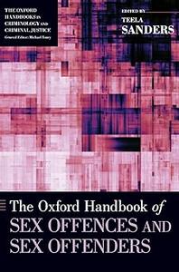 The Oxford Handbook of Sex Offences and Sex Offenders