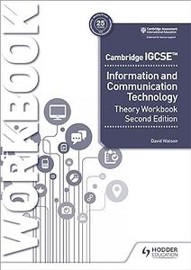 Cambridge IGCSE Information and Communication Technology Theory Workbook, 2nd Edition