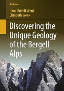 Discovering the Unique Geology of the Bergell Alps